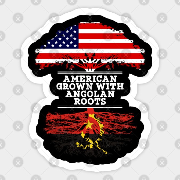 American Grown With Angolan Roots - Gift for Angolan From Angola Sticker by Country Flags